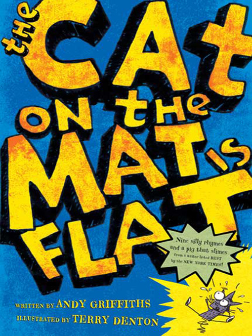 Title details for The Cat on the Mat Is Flat by Andy Griffiths - Available